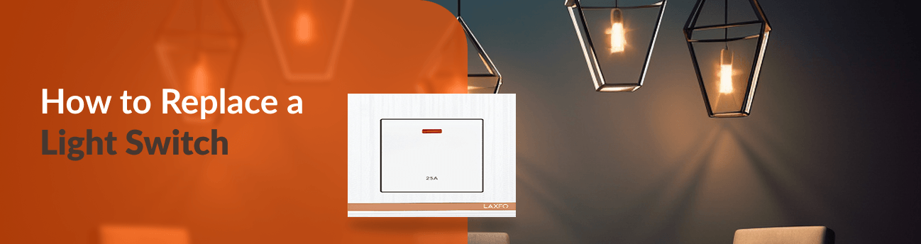 How to Replace a Light Switch in Simple Steps